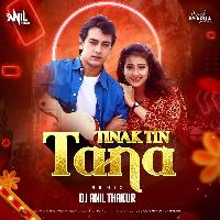 Tinak Tin Tana ( Remix ) Dj Anil Thakur